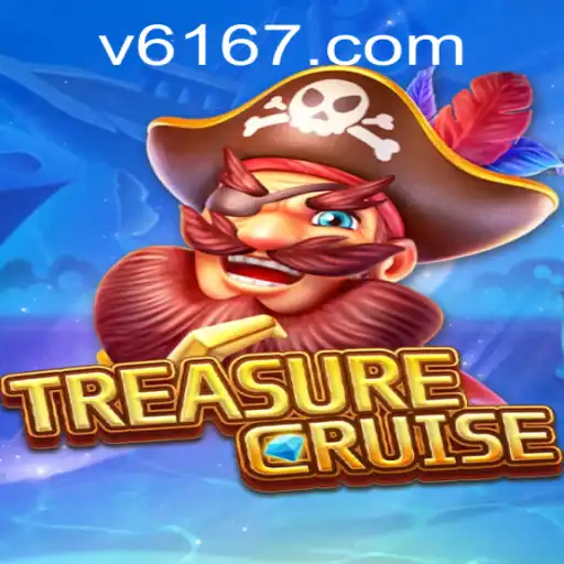 TREASURECRUISE: Embark on an Epic Adventure with 6167.com